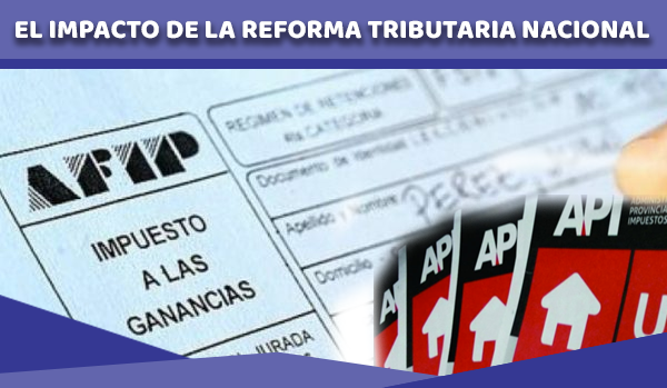 El impacto de la reforma tributaria nacional