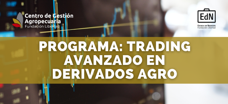 PROGRAMA: TRADING AVANZADO EN DERIVADOS AGRO